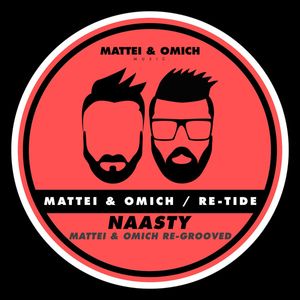Naasty (Mattei & Omich Re-Grooved)