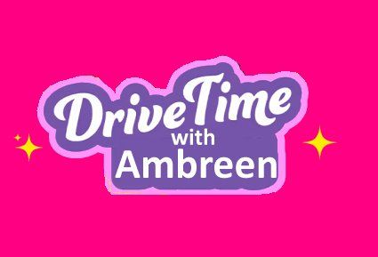 Drivetime with Ambreen - Awaz FM
