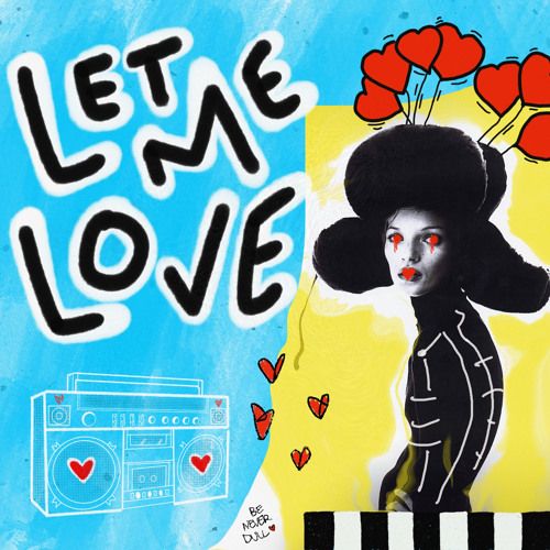 Let Me Love (Edit)